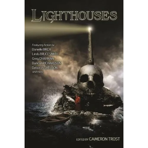 Lighthouses: An Anthology of Dark Tales