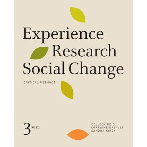 Experience Research Social Change: Critical Methods, Third Edition