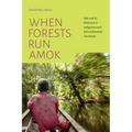 When Forests Run Amok: War and Its Afterlives in Indigenous and Afro-Colombian Territories