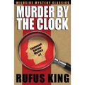 Murder by the Clock: A Lt. Valcour Mystery
