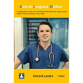 Guía de Lenguaje Médico: Las Preguntas y Frases más importantes sobre Medicina en inglés, alemán, español, francés, portugués, ruso y árabe.