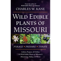 Wild Edible Plants of Missouri