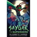 Saygar the Superhero