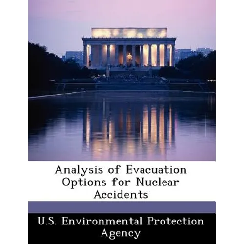 Analysis of Evacuation Options for Nuclear Accidents