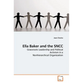 Ella Baker and the SNCC
