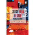 Curso para estafar: y otras historias