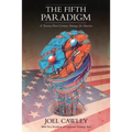The Fifth Paradigm: A 21st Century Strategy for America