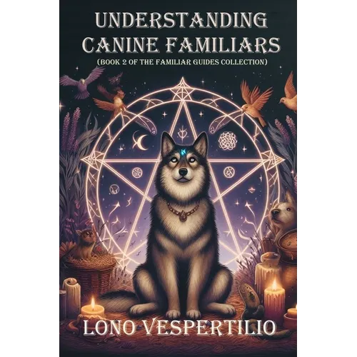 Understanding Canine Familiars