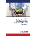 Design for Active Disassembly and Sustainable Product Recovery