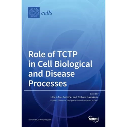 Role of TCTP in Cell Biological and Disease Processes