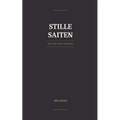 Stille Saiten: Nicht jede Stille ist unschuldig - Ein Roman aus dem Kraichgau