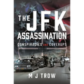 The JFK Assassination: Conspiracies and Coverups