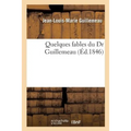 Quelques Fables Du Dr Guillemeau