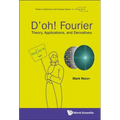 D'Oh! Fourier: Theory, Applications, and Derivatives