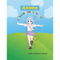Anime coloring book for kids: Educational coloring pages with wonderful manga designs for kids