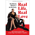 Real Life, Real Love: Life Lessons on Joy, Pain & the Magic That Holds Us Together