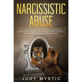narcissistic abuse: A self-healing emotional guide for the highly sensitive person after an abusive relationship to learn how to protect t