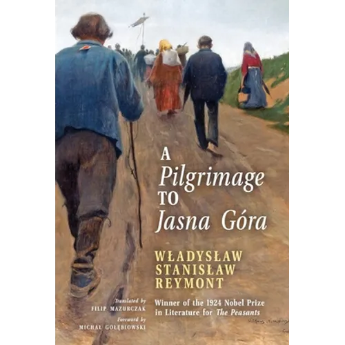 A Pilgrimage to Jasna Góra (English Translation): Pielgrzymka do Jasnej Góry
