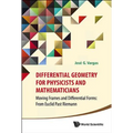 Differential Geometry for Physicists and Mathematicians