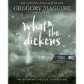 What-The-Dickens: The Story of a Rogue Tooth Fairy