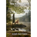 The Forest Ghost: A Ryland Creek Novel