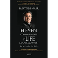 Eleven Commandments of Life Maximization: Be a Leader for Life