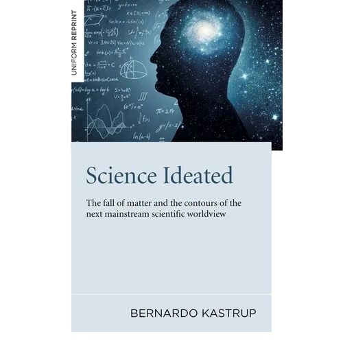 Science Ideated: The Fall of Matter and the Contours of the Next Mainstream Scientific Worldview
