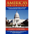 America's Priorities: How the U.S. Government Raises and Spends $3,000,000,000,000 (Trillion) Per Year