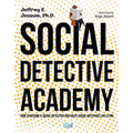 Social Detective Academy: How to Become a Social Detective and Solve Social Mysteries Like a Pro