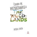 Exodo de mexicanos a The Woodlands
