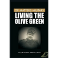 Of Matters Military: Living the Olive Green