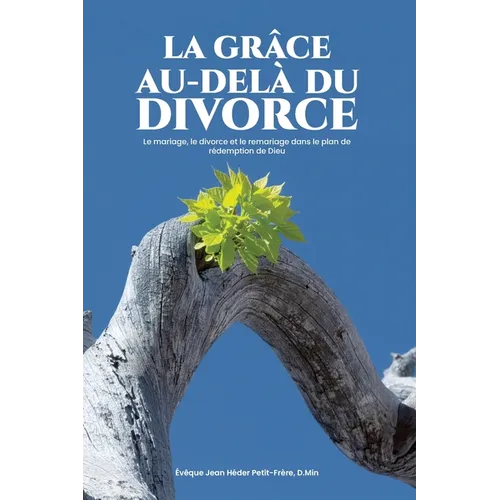 Grâce Au-Dela Du Divorce
