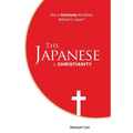 The Japanese and Christianity: Why Is Christianity Not Widely Believed in Japan?