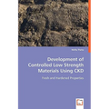 Development of Controlled Low Strength Materials Using CKD