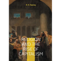 Religion and the Rise of Capitalism: Economic history of the Protestantism capitalism
