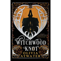 The Witchwood Knot