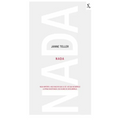 NADA (Novela) / Nothing (a Novel)