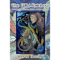 The Wild Rainbow: Journeying as Woman, Mother and Sage Femme