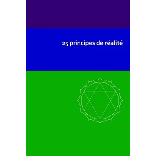 25 principes de réalité