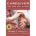 Caregiver-You Are Not Alone