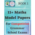 11 Plus Maths Model Papers: For Competitive Grammar School Exams