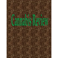 Cannabis Review: 100 Pages 8.5" X 11"