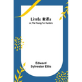 Little Rifle; or, The Young Fur Hunters