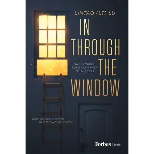 In Through the Window: On Forging Your Own Path to Success