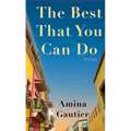 The Best That You Can Do: Stories