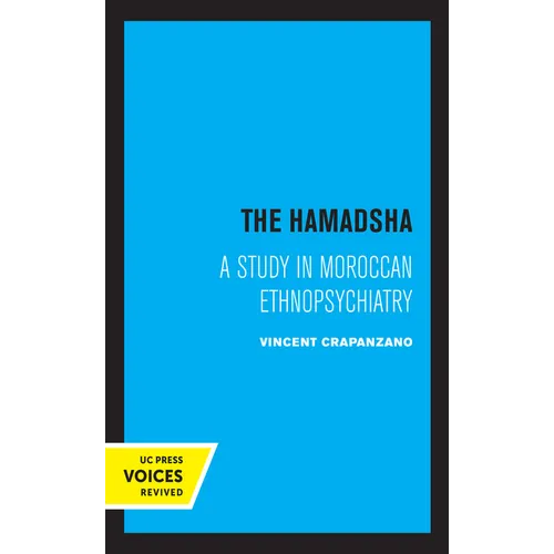 The Hamadsha: A Study in Moroccan Ethnopsychiatry