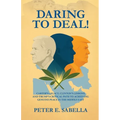 Daring to Deal!: Carter's Legacy, Clinton's Lessons, and Trump's Critical Path to Achieving Genuine Peace in the Middle East