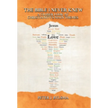 The Bible I Never Knew: A Closer Look at Christianity's Main Themes