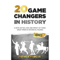 20 Game Changers In History (Series 2); A Note on the Lives and Impact of these Great Minds & Historical Figures (Tesla, Jung, Napoleon, Anne Frank, D