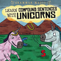 Learn Compound Sentences with Unicorns